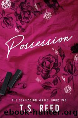 Possession: Confession 2 (The Confession Series) by T.S. Reed