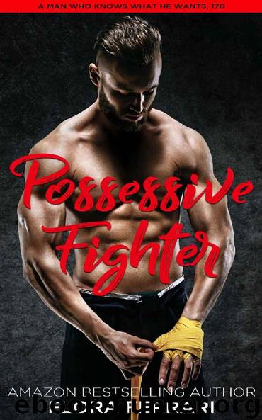Possessive Figher by Flora Ferrari
