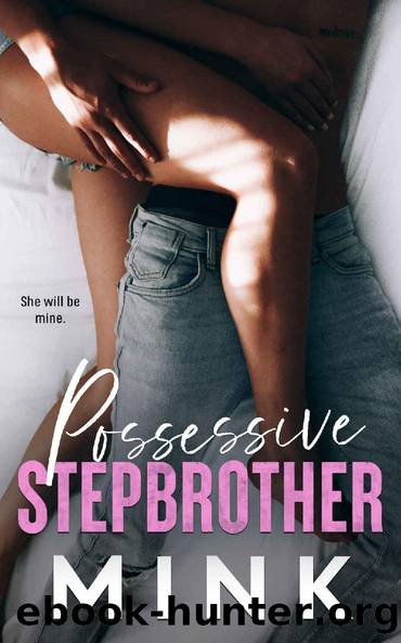 Possessive Stepbrother by MINK