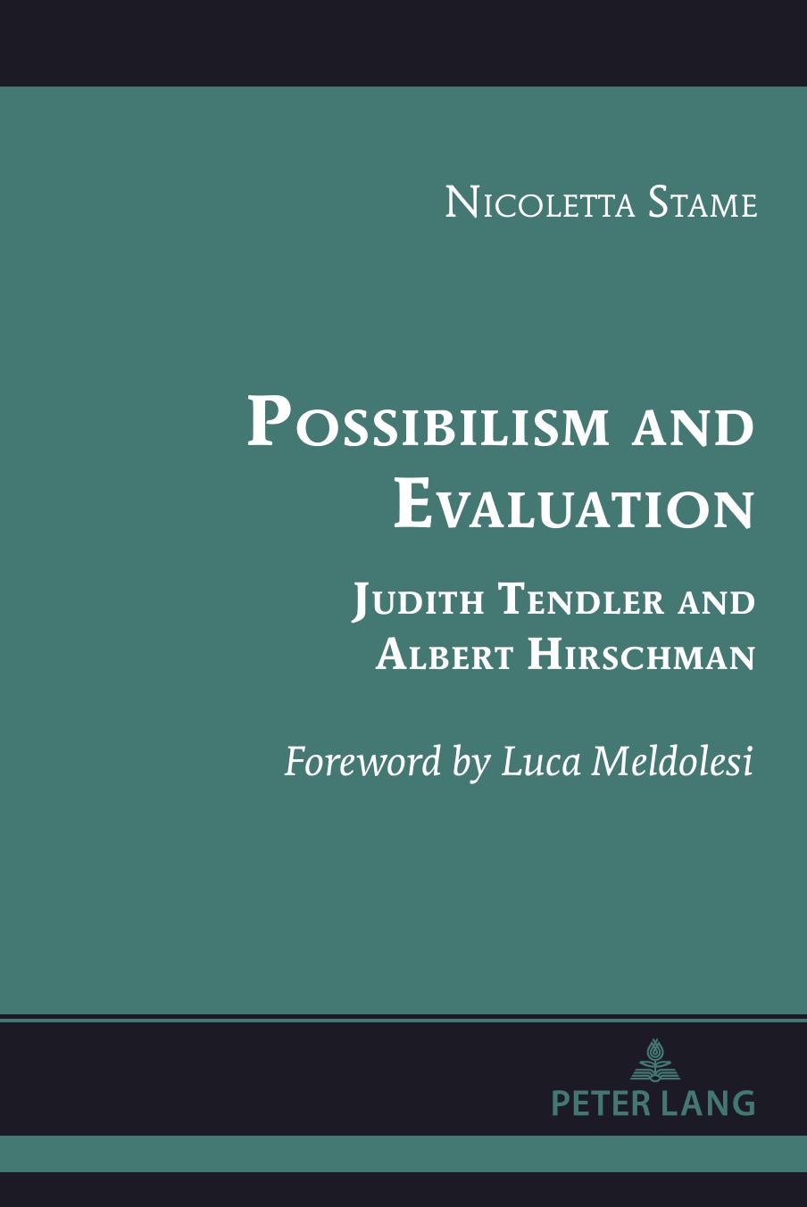 Possibilism and Evaluation: Judith Tendler and Albert Hirschman by Nicoletta Stame