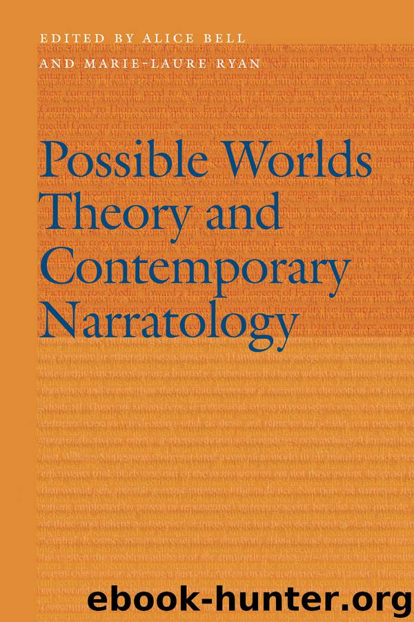 Possible Worlds Theory and Contemporary Narratology by Bell Alice; Ryan Marie-Laure; & Marie-Laure Ryan & Alice Bell & Marie-Laure Ryan