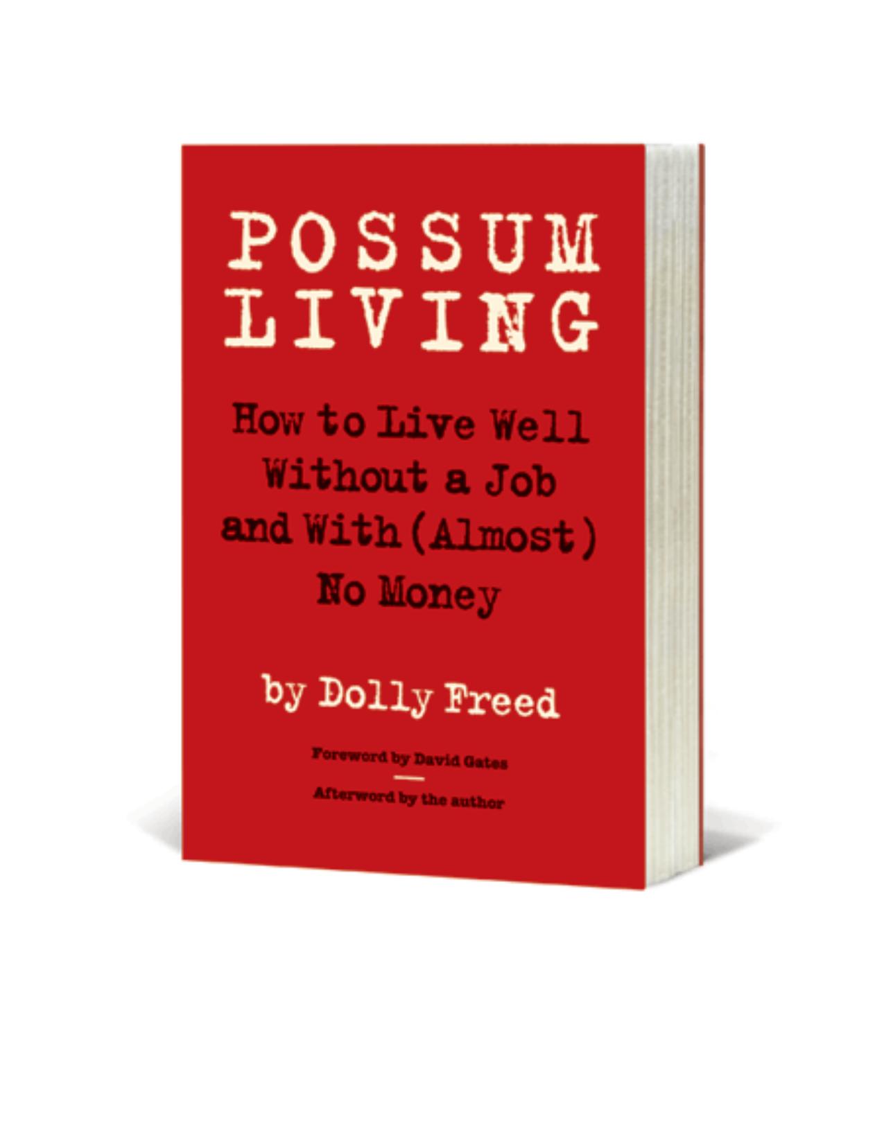 Possum Living by Dolly Freed