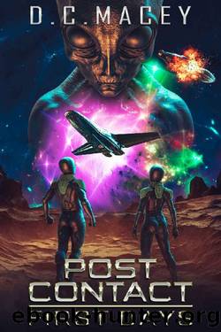Post Contact: First Days by D.C. Macey