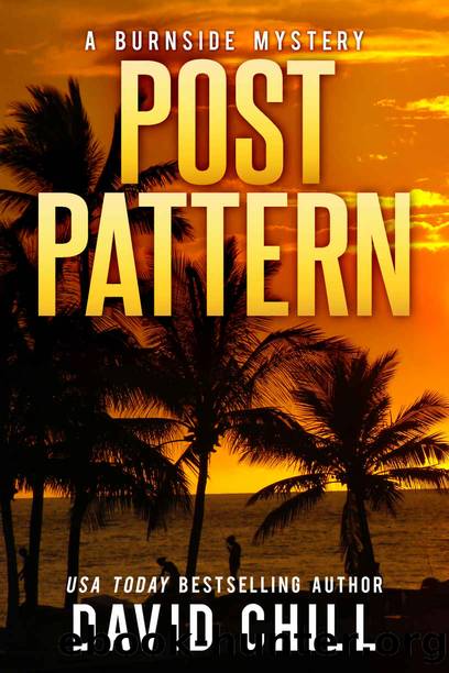 Post Pattern (Burnside Series Book 1) by David Chill