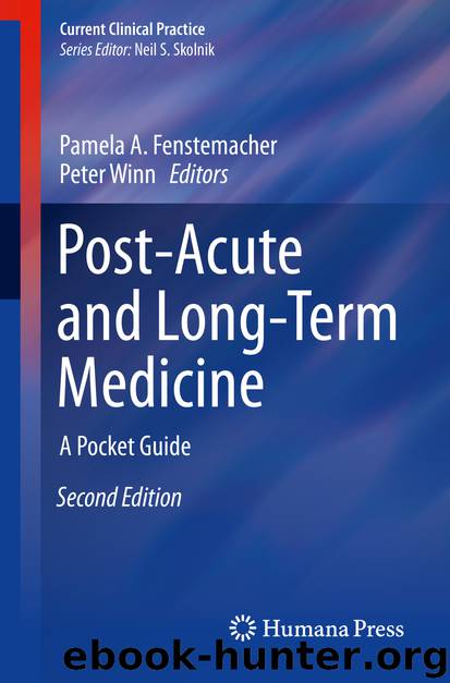 Post-Acute and Long-Term Medicine by Pamela A. Fenstemacher & Peter Winn