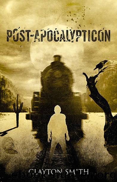 Post-Apocalypticon by Clayton Smith