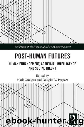 Post-Human Futures by Carrigan Mark;Porpora Douglas V.;