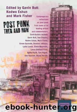 Post-Punk Then and Now by Gavin Butt