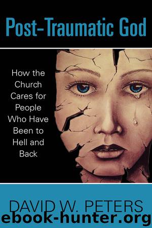 Post-Traumatic God by David W. Peters