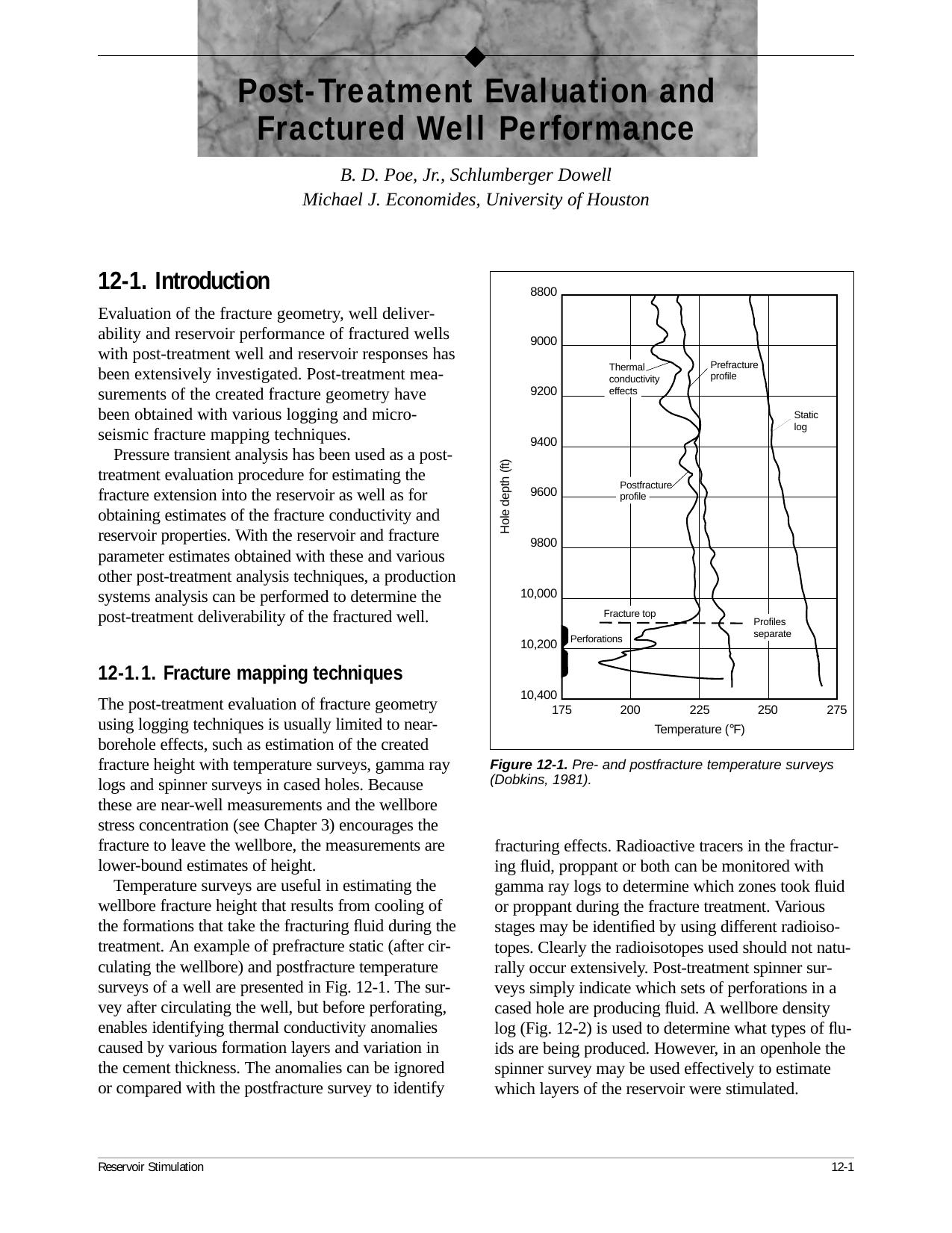 Post-Treatment Evaluation and Fractured Well Performance by B. D. Poe Jr. Michael J. Economides