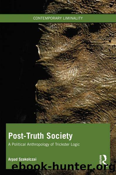 Post-Truth Society by Arpad Szakolczai
