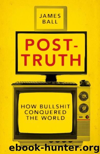 Post-Truth by James Ball
