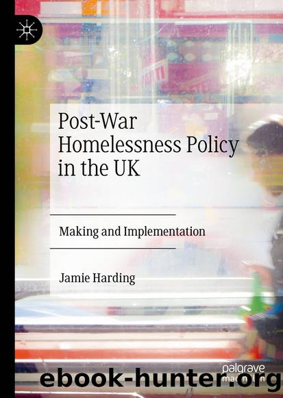 Post-War Homelessness Policy in the UK by Jamie Harding