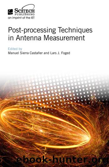 Post-processing Techniques in Antenna Measurement by Manuel Sierra Castaer;Lars J. Foged;