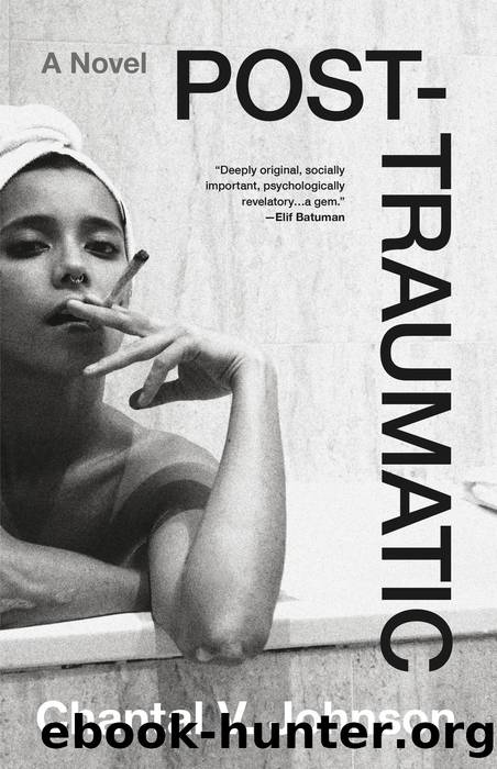Post-traumatic by Chantal V. Johnson
