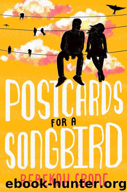 Postcards for a Songbird by Crane Rebekah