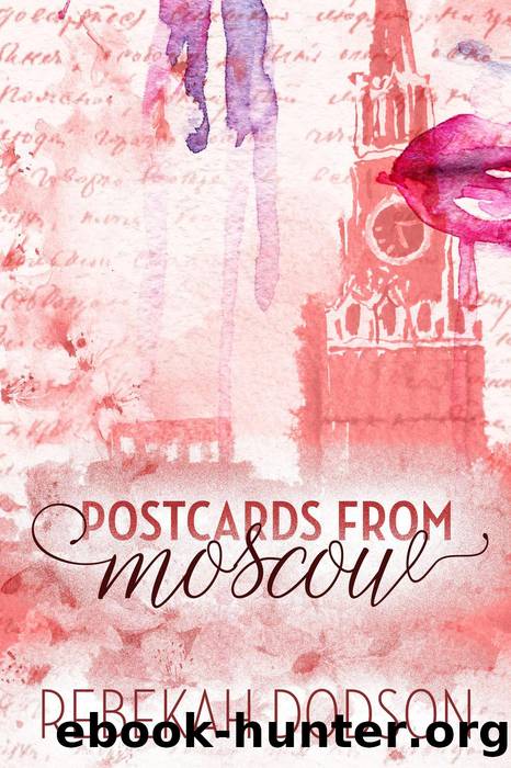 Postcards from Moscow by Rebekah Dodson