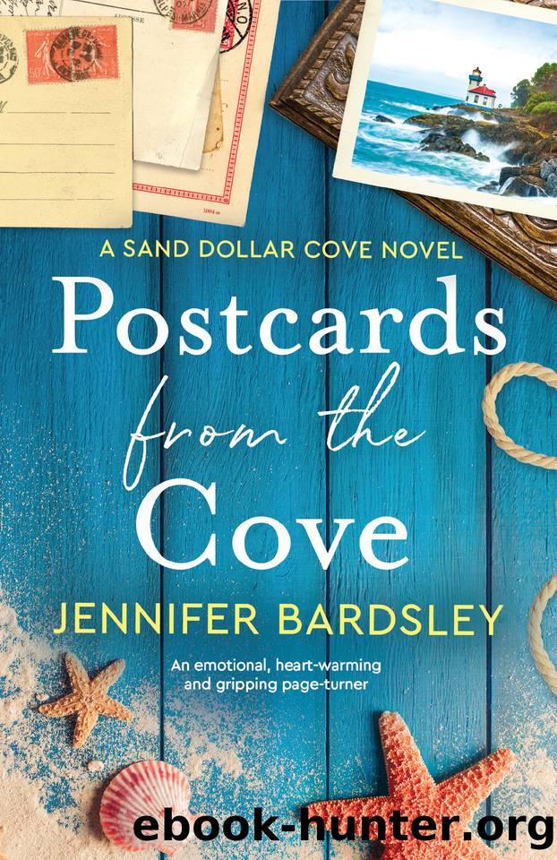 Postcards from the Cove: An emotional, heart-warming and gripping page-turner (Sand Dollar Cove Book 1) by Jennifer Bardsley