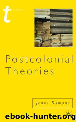 Postcolonial Theories by Ramone Jenni.;