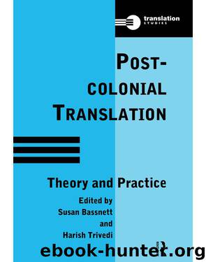 Postcolonial Translation by Bassnett Susan; Editor) Susan Bassnett (S; Trivedi Harish