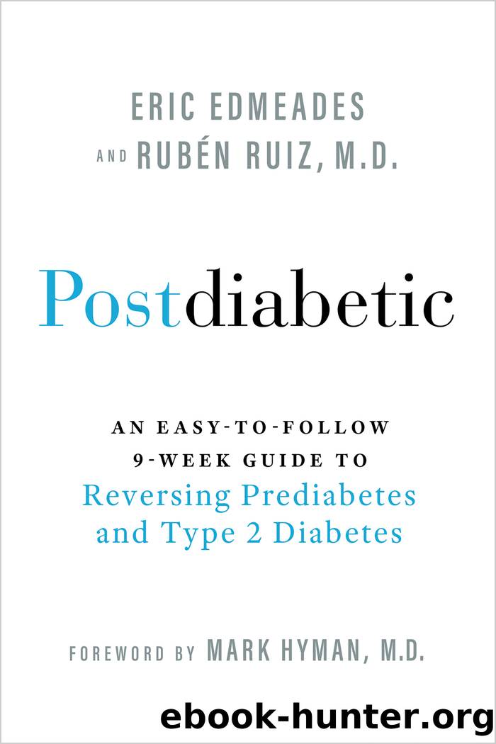 Postdiabetic by Eric Edmeades & Ruben Ruiz M.D