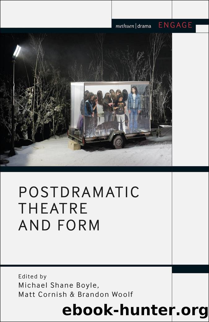 Postdramatic Theatre and Form by Boyle Michael Shane;Cornish Matt;Woolf Brandon;