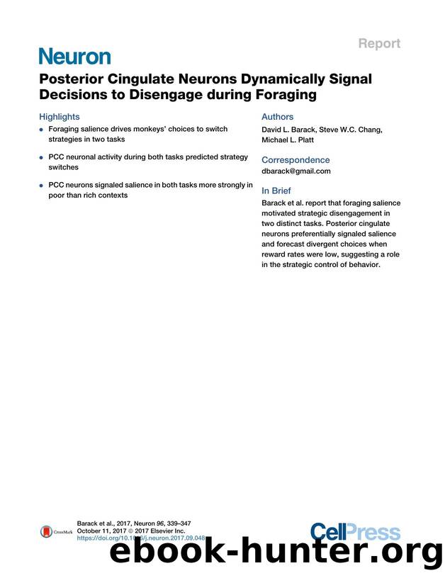 Posterior Cingulate Neurons Dynamically Signal Decisions to Disengage during Foraging by David L. Barack & Steve W.C. Chang & Michael L. Platt