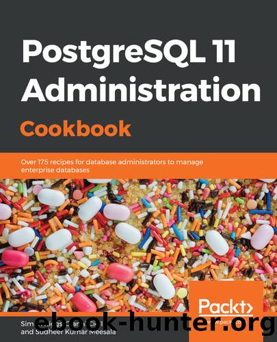 PostgreSQL 11 Administration Cookbook by Simon Riggs