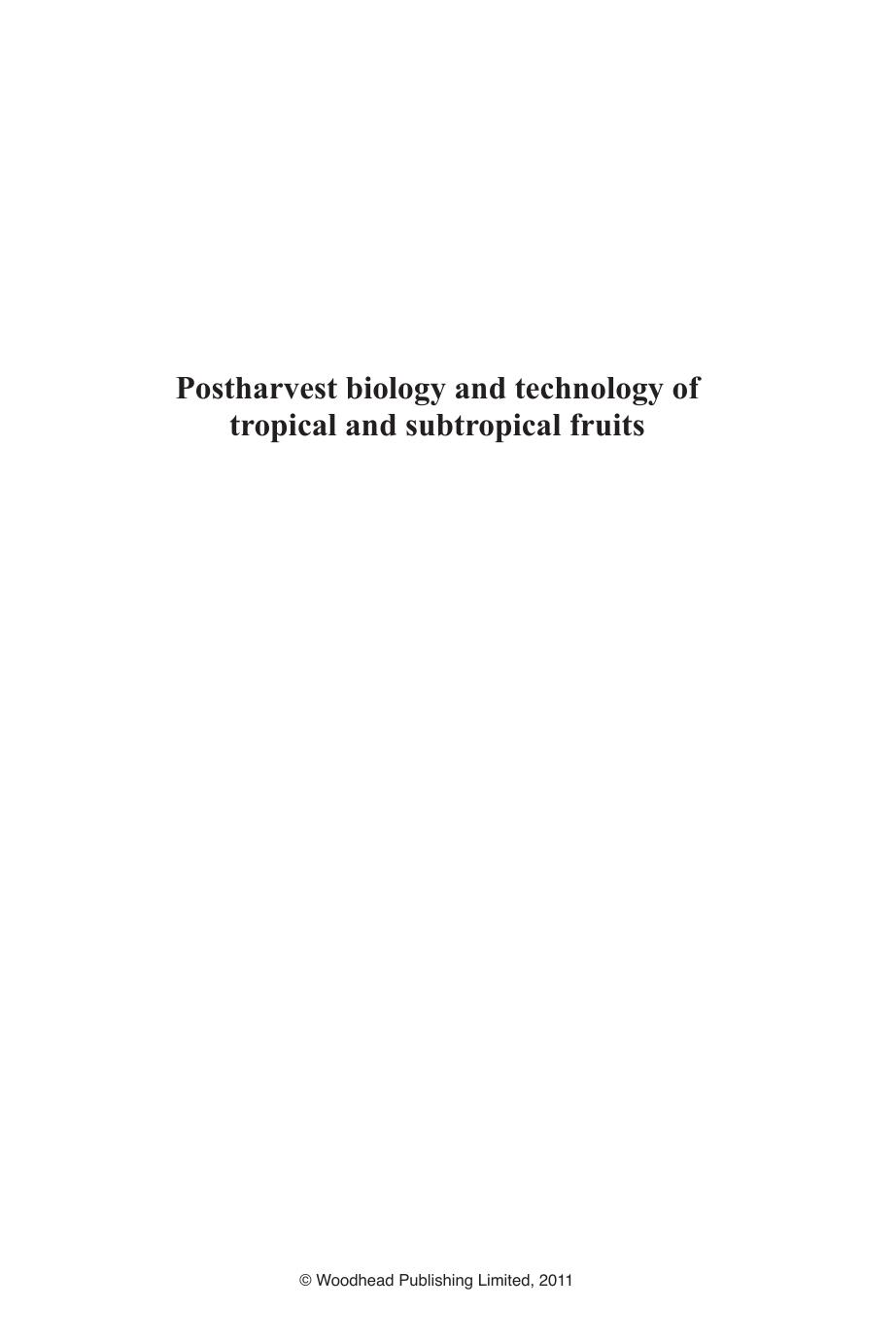 Postharvest Biology and Technology of Tropical and Subtropical Fruits: Volume 1: Fundamental Issues by Unknow