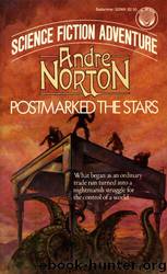 Postmarked the Stars by Andre Norton