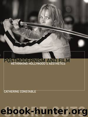 Postmodernism and Film by Catherine Constable