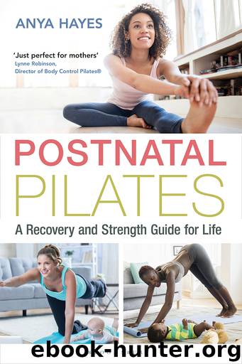 Postnatal Pilates by Anya Hayes