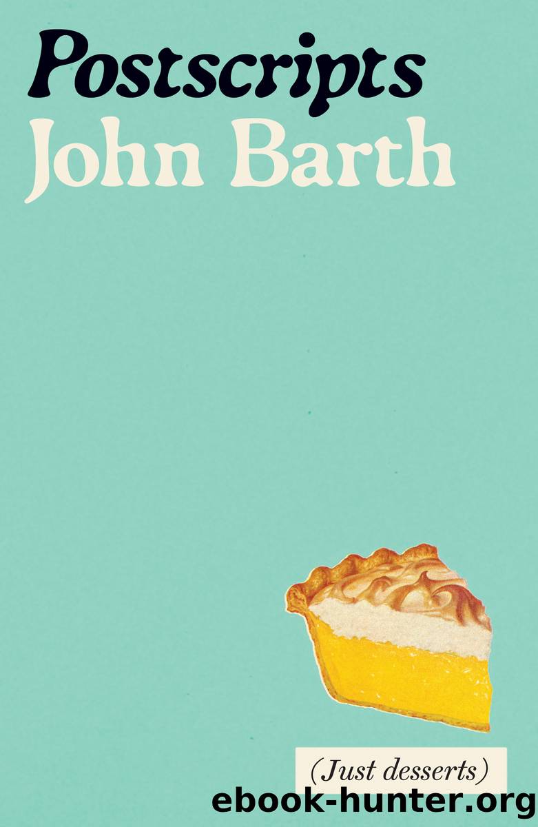 Postscripts by Barth John;