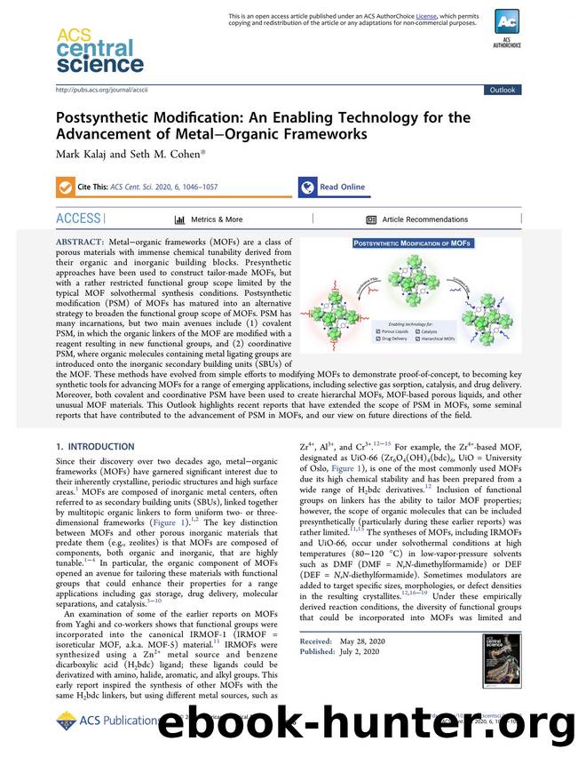 Postsynthetic Modification: An Enabling Technology for the Advancement of MetalâOrganic Frameworks by Mark Kalaj (ORCID: 0000-0001-7139-7517) & Seth M. Cohen (ORCID: 0000-0002-5233-2280)