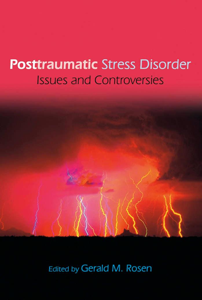Posttraumatic stress disorder: issues and controversies by edited by Gerald M. Rosen