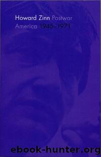 Postwar America: 1945â1971 by Howard Zinn