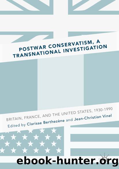 Postwar Conservatism, A Transnational Investigation by Clarisse Berthezène & Jean-Christian Vinel