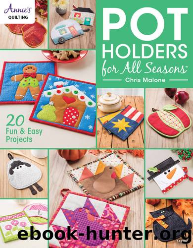 Pot Holders for All Seasons by Chris Malone