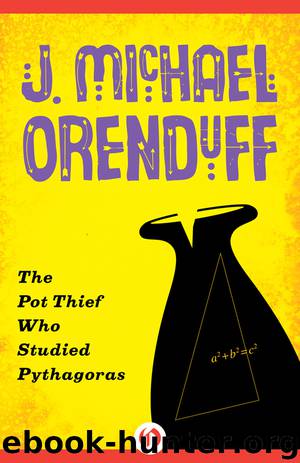 Pot Thief Who Studied Pythagoras by J. Michael Orenduff