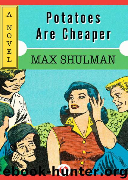 Potatoes Are Cheaper by Max Shulman
