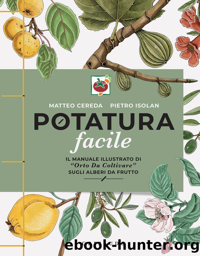 Potatura facile by Matteo Cereda & Pietro Isolan