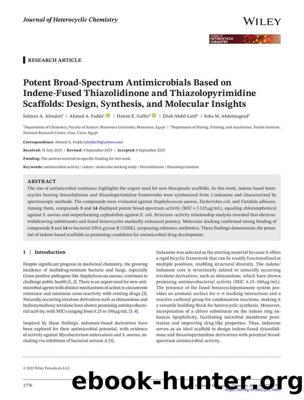 Potent BroadâSpectrum Antimicrobials Based on IndeneâFused Thiazolidinone and Thiazolopyrimidine Scaffolds: Design, Synthesis, and Molecular Insights by Unknown