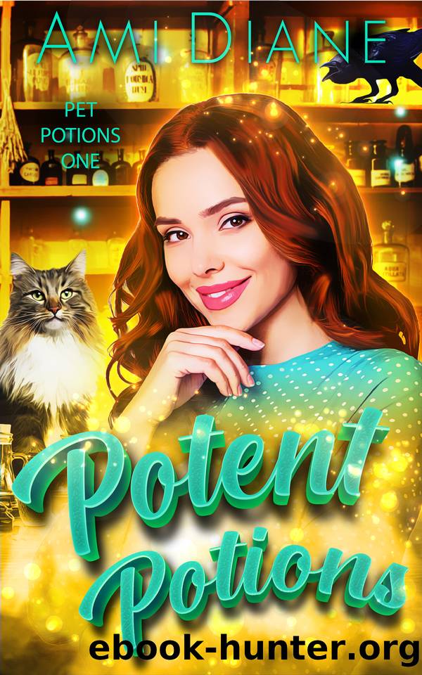 Potent Potions: Pet Potions Mysteries Book 1 by Ami Diane