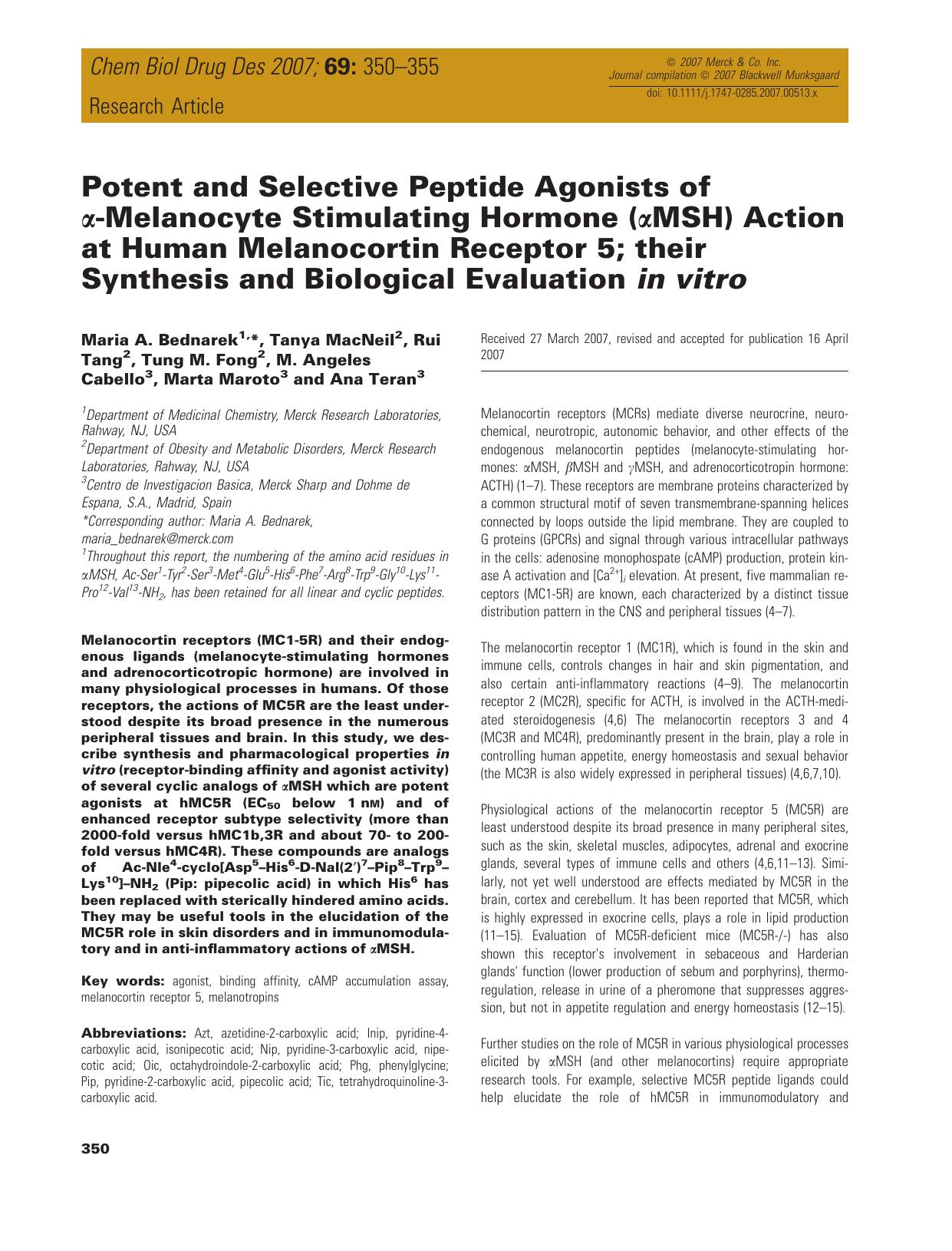 Potent and Selective Peptide Agonists of Î±-Melanocyte Stimulating Hormone (Î±MSH) Action at Human Melanocortin Receptor 5; their Synthesis and Biological Evaluation in vitro by Unknown