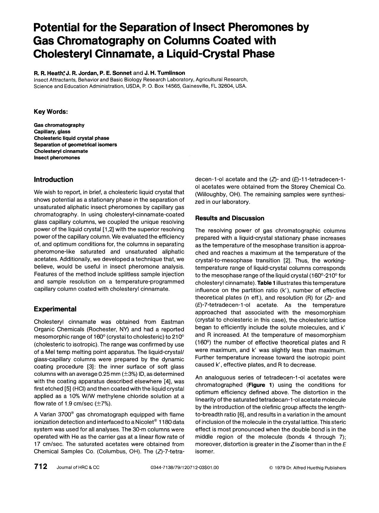Potential for the separation of insect pheromones by gas chromatography on columns coated with cholesteryl cinnamate, a liquid-crystal phase by Unknown