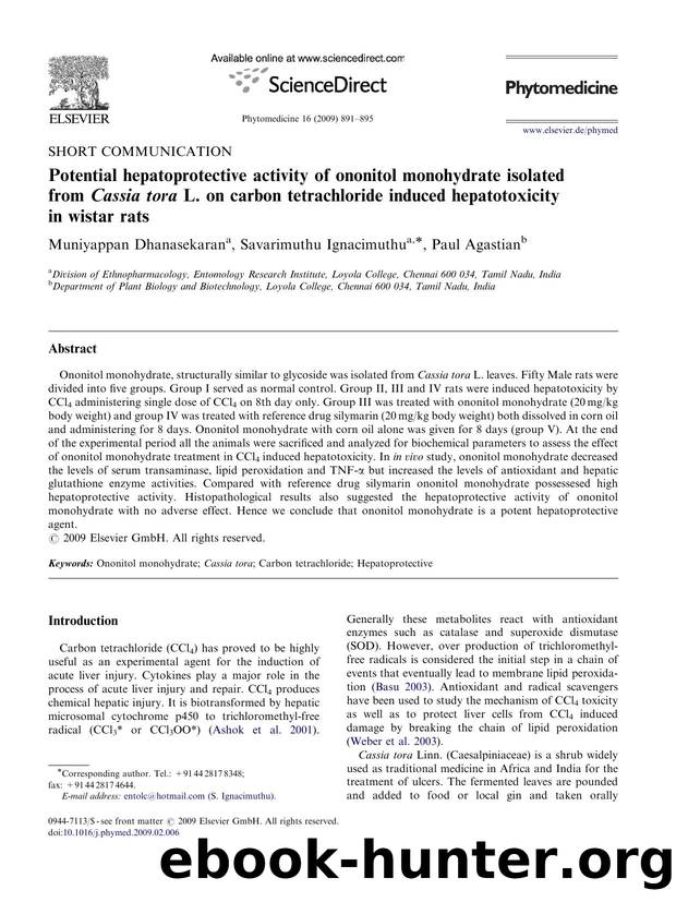 Potential hepatoprotective activity of ononitol monohydrate isolated from Cassia tora L. on carbon tetrachloride induced hepatotoxicity in wistar rats by Muniyappan Dhanasekaran; Savarimuthu Ignacimuthu; Paul Agastian