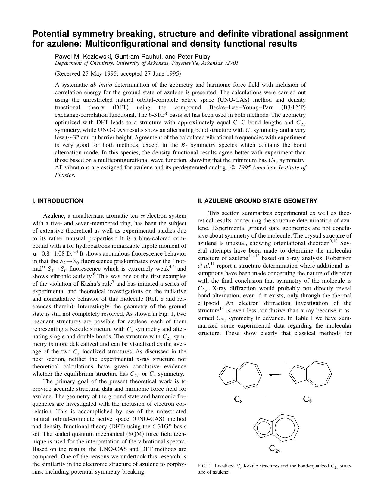 Potential symmetry breaking, structure and definite vibrational assignment for azulene: Multiconfigurational and density functional results by Pawel M. Kozlowski & Guntram Rauhut & and Peter Pulay