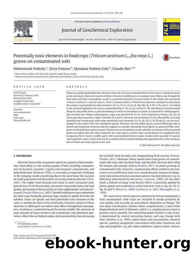 Potentially toxic elements in foodcrops (Triticum aestivum L., Zea mays L.) grown on contaminated soils by Mohammad Wahsha & Silvia Fontana & Mandana Nadimi-Goki & Claudio Bini