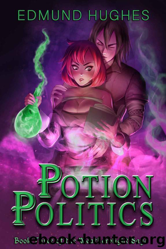 Potion Politics (The Weatherblight Saga Book 3) by Edmund Hughes