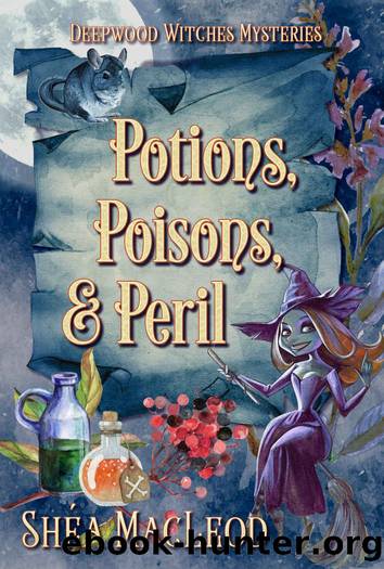 Potions, Poisons, and Peril by Shéa MacLeod